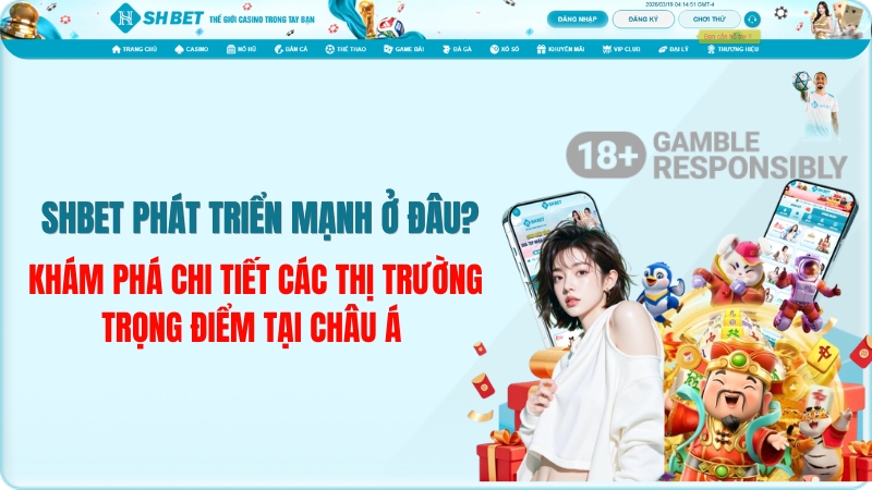 SHBET phát triển mạnh ở đâu? Vị thế cùng thương hiệu MB66