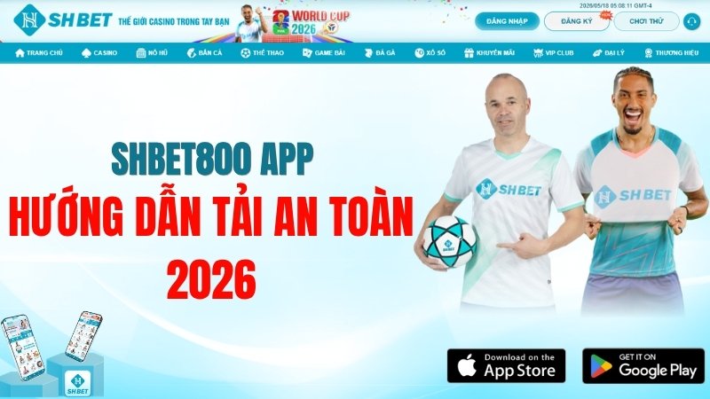 SHBET800 App – Hướng Dẫn Tải An Toàn 2026