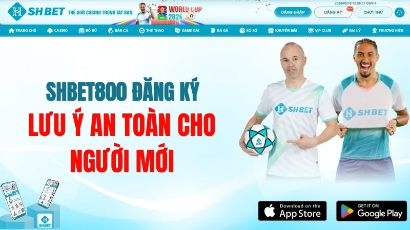 SHBET800 Đăng Ký – Lưu Ý An Toàn Cho Người Mới
